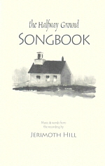 The Halfway Ground Songbook (2007)