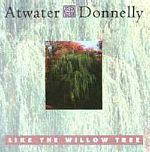 Like The Willow Tree (1994)